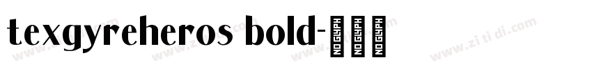 texgyreheros bold字体转换